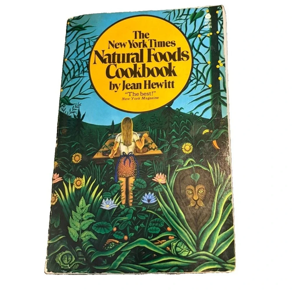 The New York Times Natural Foods Cookbook - Jean Hewitt, 1972 sc, Avon